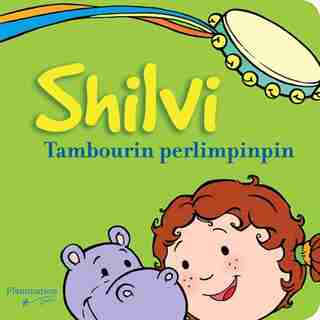 Shilvi Tambourin pimperlin by Sylvie Dumontier