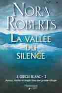 Cercle Blanc T03 Vallée Du Silence by Nora Robert