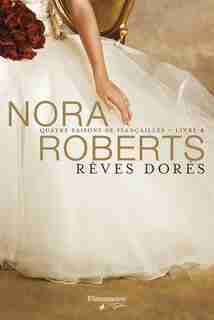 Quatre saisons de fiançailles tome 4 by Nora Roberts