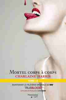 La communauté du sud tome 3: Nouvelle édition by Charlaine Harris