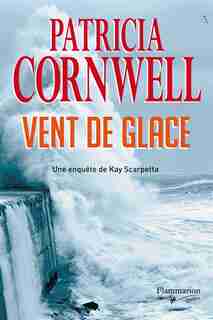 Vent de glace by Patricia Cornwell