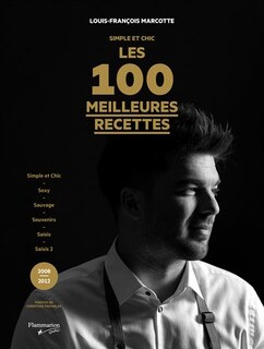 Simple et chic Les 100 meilleures recettes