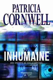 Inhumaine de Patricia Cornwell