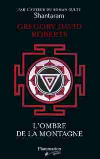 L'ombre de la montagne de Gregory David Roberts