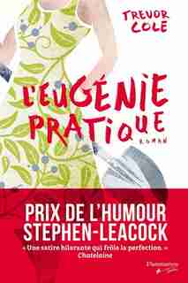 L'Eugénie pratique by Trevor Cole