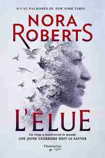 ABÎMES ET TÉNÈBRES TOME 3 L'ÉLUE de Nora Roberts