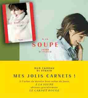 À LA SOUPE (AVEC CARNET ROUGE) by Josée Di Stasio