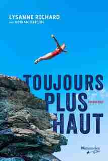 Toujours plus haut! de LYSANNE RICHARD