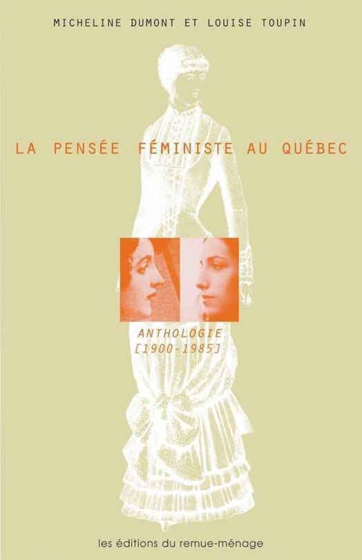 Front cover_La pensée féministe au Québec : anthologie, 1900-1985