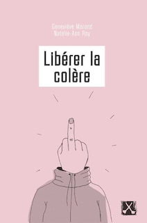 Couverture_Libérer la colère