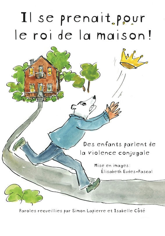 Couverture_IL SE PRENAIT POUR LE ROI DE LA MAISON!