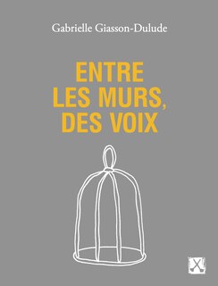 Front cover_Entre les murs, des voix