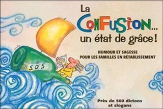 La confusion... un état de grâce!