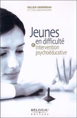 Jeunes en difficulté et intervention psychoéducative