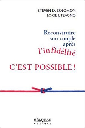 Front cover_Reconstruire son couple après l'infidélité, c'est possible!