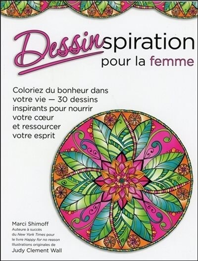 Front cover_Dessinspiration pour la femme : coloriez du bonheur dans votre vie, 30 dessins inspirants pour nourrir votre cœur et ressourcer votre esprit