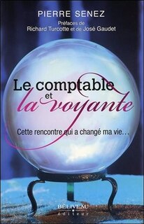 Front cover_Le comptable et la voyante : cette rencontre qui a changé ma vie...