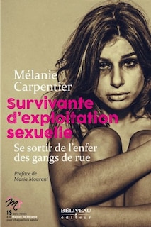 Front cover_Survivante d'exploitation sexuelle : se sortir de l'enfer des gangs de rue