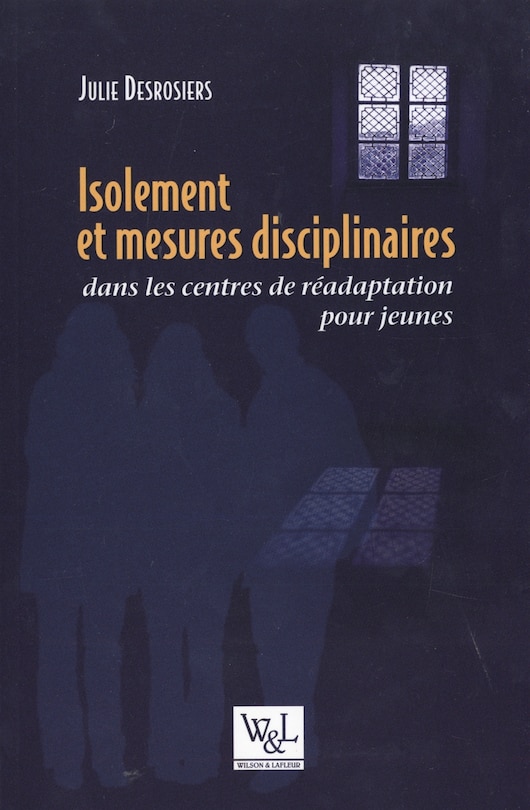 Couverture_Isolement et mesures disciplinaires dans les centres de réadaptation pour jeunes
