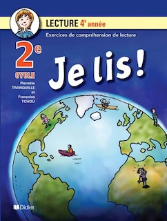 Couverture_Je lis! : cahier de lecture, 2e cycle, 4e année : exercices de compréhension de lecture