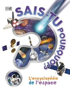Front cover_Sais-tu Pourquoi? L'encyclopédie De L'espace