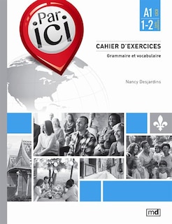 Front cover_Par ici - Cahier d'exercices, Niveau A1 / 1-2