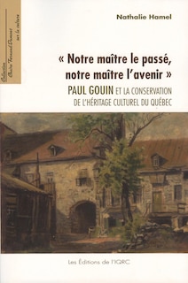 Couverture_Notre maître le passé, notre maître l'avenir