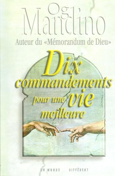 DIX COMMANDEMENTS POUR VIE MEILLEURE