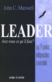 Front cover_Leader, avez-vous ce qu'il faut ?