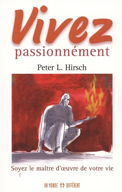 Front cover_Vivez passionnément : soyez le maître d'oeuvre de votre vie