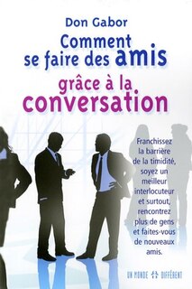 COMM.SE FAIRE DES AMIS..CONVERSATION