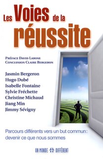 Couverture_Les voies de la réussite : parcours différents vers un but commun : devenir ce que nous sommes