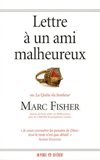 LETTRE A UN AMI MALHEUREUX
