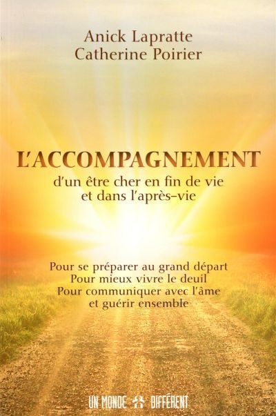 L'accompagnement D'un Être Cher En Fin De Vie Et Dans L'après-vie