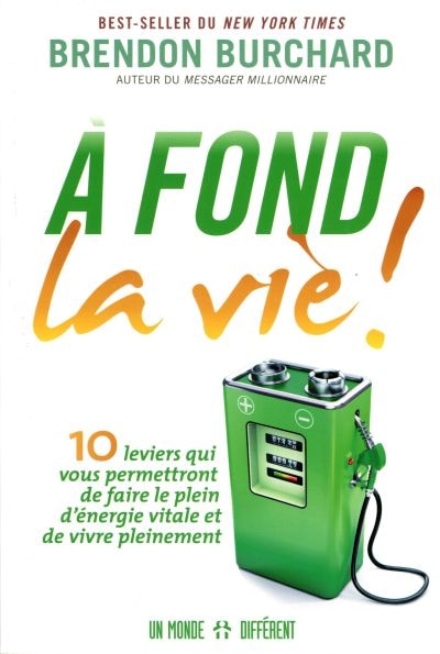 Front cover_À fond la vie ! : 10 leviers qui vous permettront de faire le plein d'énergie vitale et de vivre pleinement