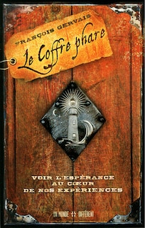 Front cover_Le coffre phare : Voir l'espérance au coeur de nos expériences
