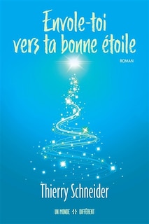 ENVOLE-TOI VERS TA BONNE ÉTOILE