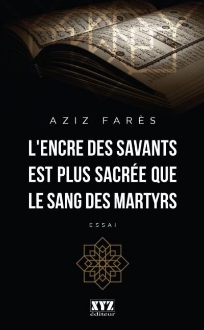 Front cover_L' encre des savants est plus sacrée que le sang des martyrs