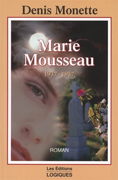 Front cover_Marie Mousseau, 1937-1957