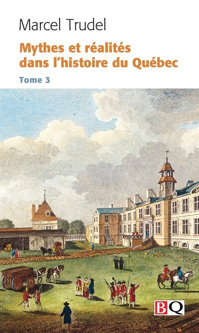 Front cover_Mythes et réalités dans l'histoire du Québec, 3