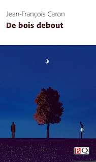 Couverture_De bois debout