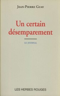 Front cover_Un certain désemparement : le journal, 24 septembre - 6 décembre 1993