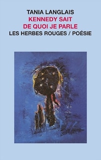 Front cover_Kennedy sait de quoi je parle