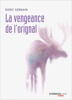 Front cover_La vengeance de l'orignal