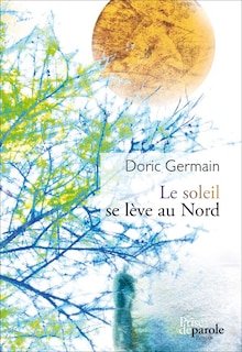 Front cover_Soleil se lève au Nord (Le)