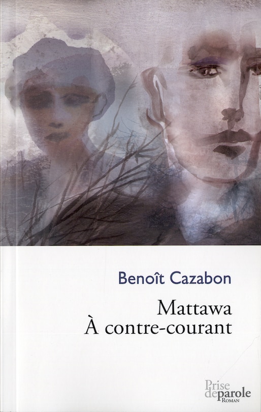 Couverture_Mattawa, à contre-courant : mémoires d'un médecin de campagne