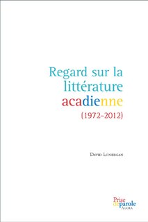 Front cover_Regard sur la littérature acadienne