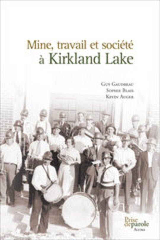 Front cover_Mine, travail et société à Kirkland Lake