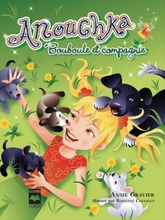 Anouchka, Bouboule et compagnie