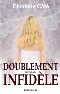 Front cover_DOUBLEMENT INFIDELE